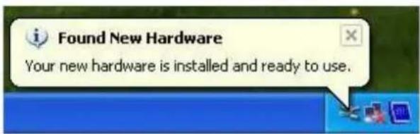 Found New Hardware Your new hardware is installed and ready to use.