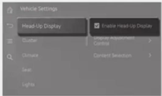 Vehicle Settings Head-Up Display Enable Head-Up Display Cluster Display Adjustment Control Climate Content Selection Seat Lights