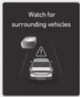 Watch for surrounding vehicles