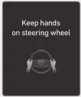 Keep hands on steering wheel