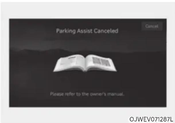 Parking Assist Canceled Cancel Please refer to the owner's manual. OJWEV071287L