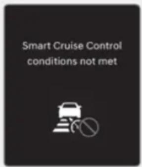 Smart Cruise Control conditions not met
