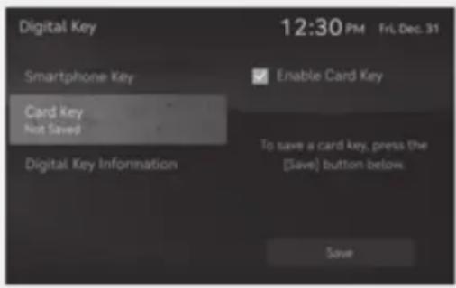 Digital Key 12:30 PM Fri Dec 31 Smartphone Key Card Key Not Saved Digital Key Information Enable Card Key To save a card key, press the [Save] button below. Save
