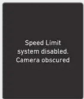 Speed Limit system disabled. Camera obscured