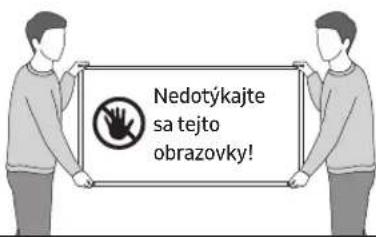 Nedotýkajte sa tejto obrazovky!