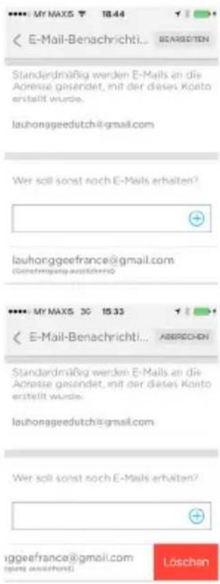 E-Mail-Benachrichti... Standardmäßig werden E-Mails an die Adresse gesendet, mit der dieses Konto erstellt wurde. lauhonggeedutch@gmail.com Wer soll sonst noch E-Mails erhalten? lauhonggeefrance@gmail.com (Geschäftung ausstehend) E-Mail-Benachrichti... Standardmäßig werden E-Mails an die Adresse gesendet, mit der dieses Konto erstellt wurde. lauhonggeedutch@gmail.com Wer soll sonst noch E-Mails erhalten? Löschen