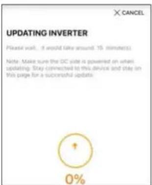 X CANCEL UPDATING INVERTER Please wait... it would take around 15 minutes? Note: Make sure the DC side is powered on when updating. Stay connected to this device and stay on this page for a successful update. 0%