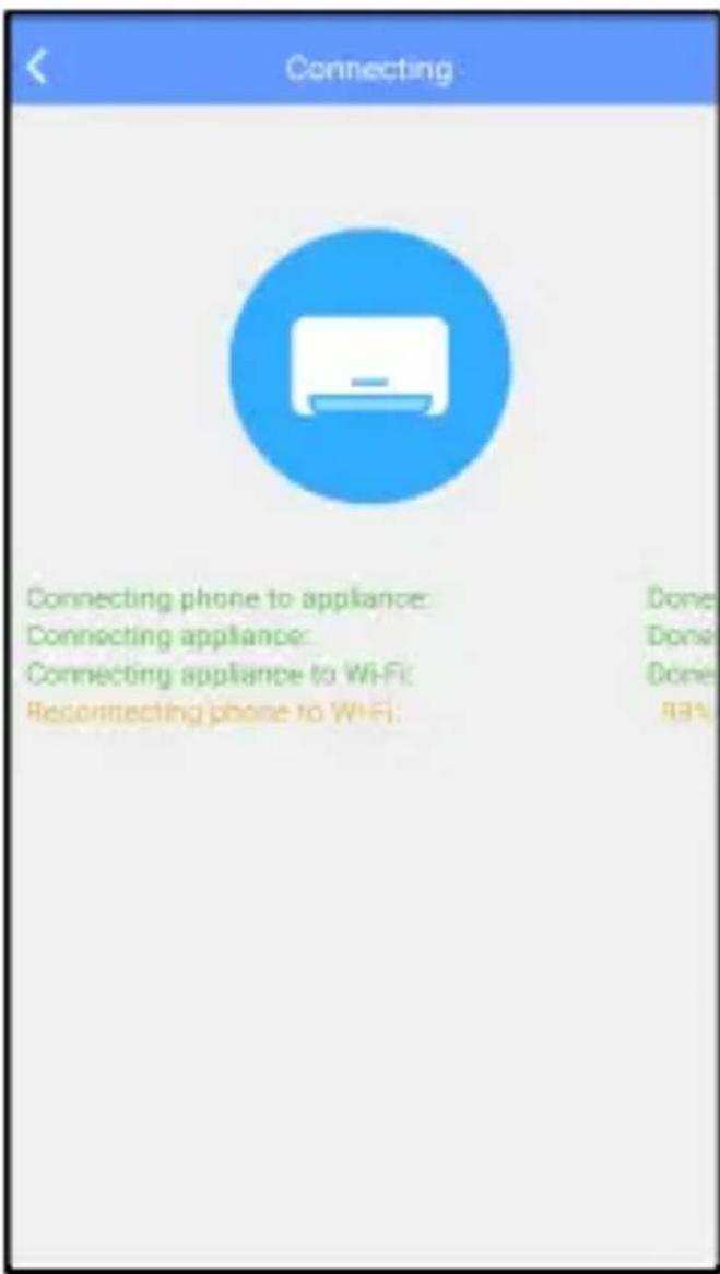 Connecting Connecting phone to appliance: Done Connecting appliance: Done Connecting appliance to Wi-Fi: Done Reconnecting phone to Wi-Fi: 88%