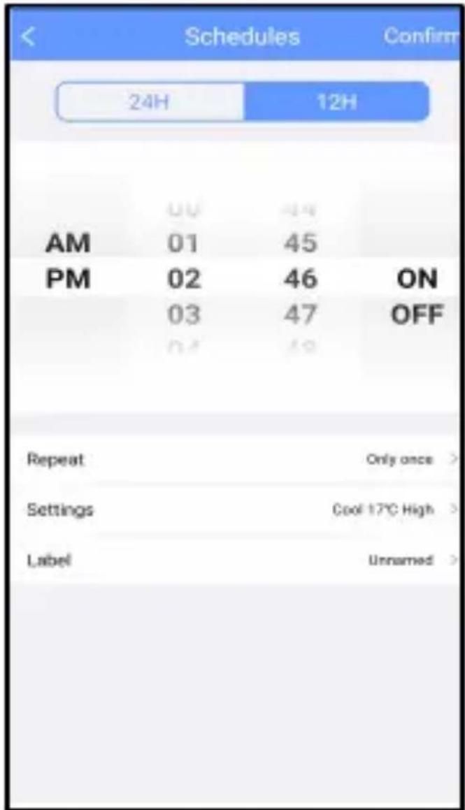 Schedules Confirm 24H 12H AM 01 45 PM 02 46 ON 03 47 OFF Repeat Only once > Settings Cool 17°C High > Label Unnamed >
