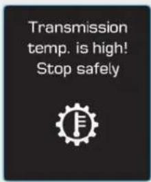 Transmission temp. is high! Stop safely