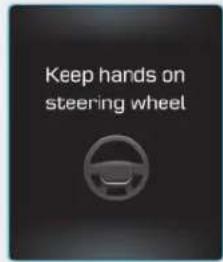 Keep hands on steering wheel