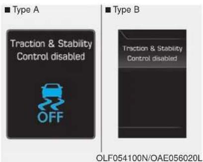 Type A Traction & Stability Control disabled OFF Type B Traction & Stability Control disabled OLF054100N/OAE056020L