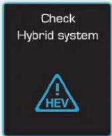 Check Hybrid system ! HEV