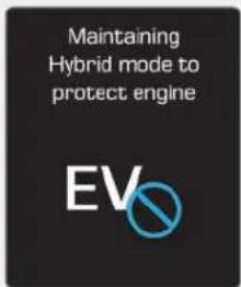 Maintaining Hybrid mode to protect engine EV