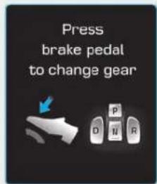 Press brake pedal to change gear