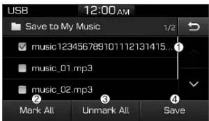 USB 12:00 AM Save to My Music 1/2 music 123456789101112131415... music_01.mp3 music_02.mp3 Mark All Unmark All Save