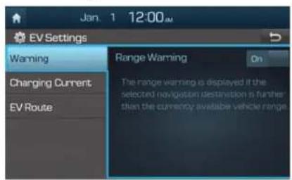 Jan. 1 12:00 AM EV Settings Warning Charging Current EV Route Range Warning On The range warning is displayed if the selected navigation destination is further than the currency available vehicle range.