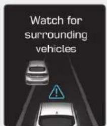 Watch for surrounding vehicles