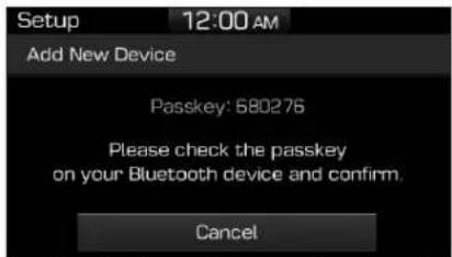 Setup 12:00 AM Add New Device Passkey: 580276 Please check the passkey on your Bluetooth device and confirm. Cancel