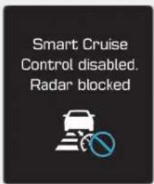 Smart Cruise Control disabled. Radar blocked