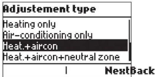 Adjustement type Heating only Air-conditioning only Heat.+aircon Heat.+aircon+neutral zone 1 NextBack