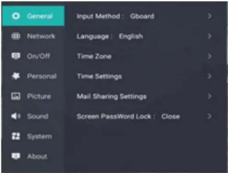 General Input Method : Gboard > Network Language : English > On/Off Time Zone Personal Time Settings Picture Mail Sharing Settings Sound Screen PassWord Lock : Close > System About