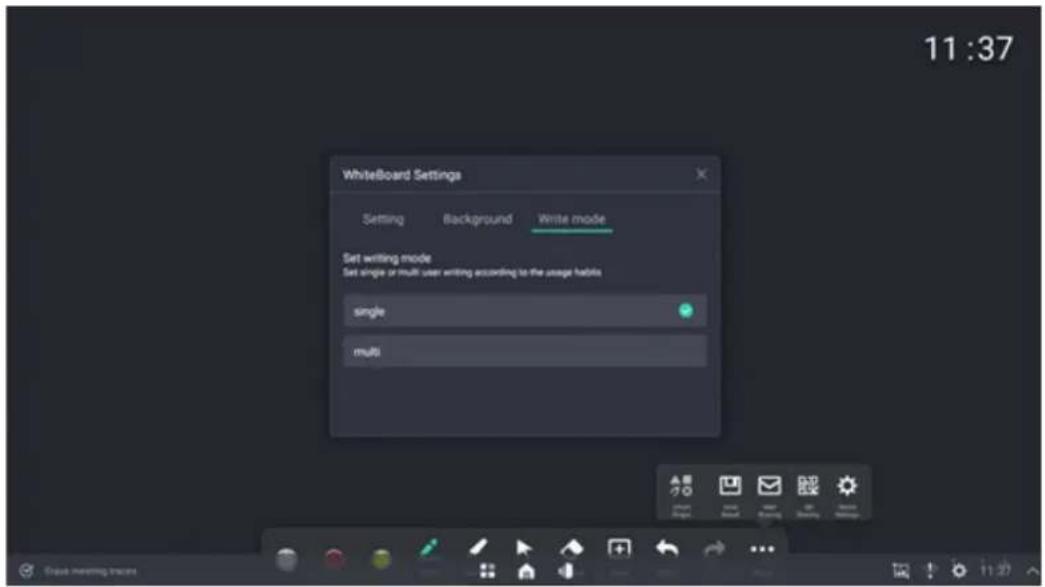 11:37 WhiteBoard Settings Setting Background.Write mode Set writing mode Set single or multi user writing according to the usage habits single multi