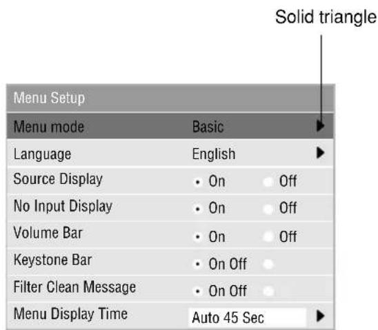 Solid triangle Menu Setup Menu mode Basic Language English Source Display • On Off No Input Display • On Off Volume Bar • On Off Keystone Bar • On Off Filter Clean Message • On Off Menu Display Time Auto 45 Sec