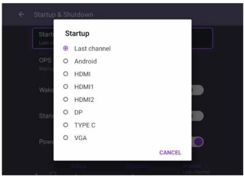 Startup Last channel Android HDMI HDMI1 HDMI2 DP TYPE C VGA CANCEL