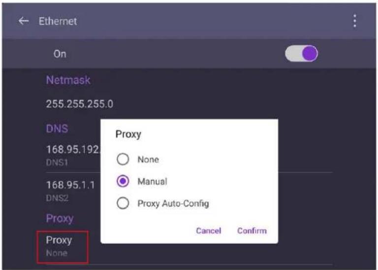 Ethernet On Netmask 255.255.255.0 DNS 168.95.192 DNS1 168.95.1.1 DNS2 Proxy Proxy None Proxy None Manual Proxy Auto-Config Cancel Confirm