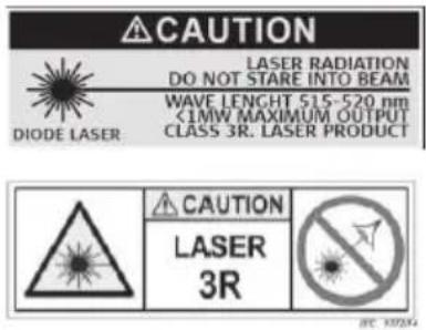CAUTION LASER RADIATION DO NOT STARE INTO BEAM WAVE LENGTH 515-520 nm <1MW MAXIMUM OUTPUT CLASS 3R. LASER PRODUCT DIODE LASER CAUTION LASER 3R