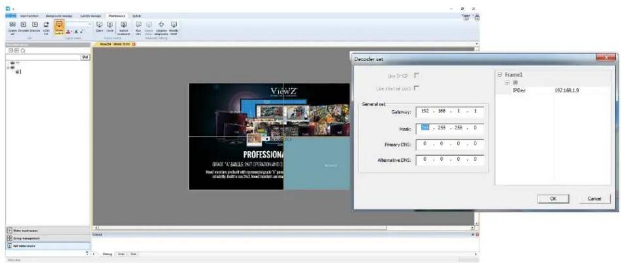 ViewZ PROFESSIONAL BRAT "A" BURUS 347 OPERATION AND 3 Real characters build with commercial grade "A" pair simality. Built to an CNT video button on new General set: Gateway: 152 . 168 . 1 . 1 Music: 255 . 255 . 0 Primary DNS: 0 . 0 . 0 . 0 Alternative DNS: 0 . 0 . 0 . 0 Frame1 IPDec 192.168.1.9 OK…