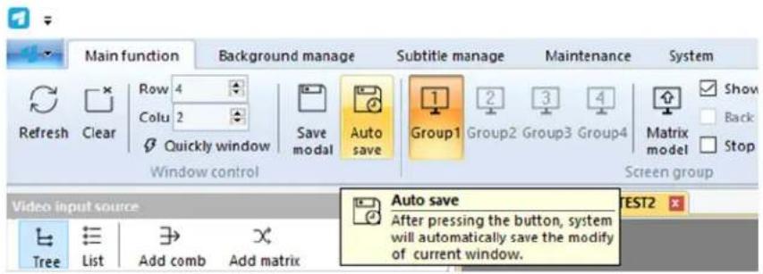 Main function Background manage Subtitle manage Maintenance System Refresh Clear Row 4 Colu 2 Quickly window Window control Save modal Auto save Group1 Group2 Group3 Group4 Show Back Matrix model Stop Screen group Video input source Tree List Add comb Add matrix Auto save After pressing the button,…