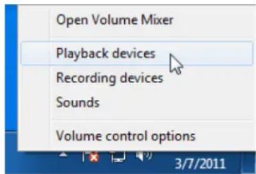 Open Volume Mixer Playback devices Recording devices Sounds Volume control options 3/7/2011