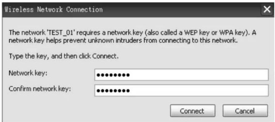 Wireless Network Connection The network 'TEST_01' requires a network key (also called a WEP key or WPA key). A network key helps prevent unknown intruders from connecting to this network. Type the key, and then click Connect. Network key: •••••••••• Confirm network key: ••••••••••• Connect Cancel