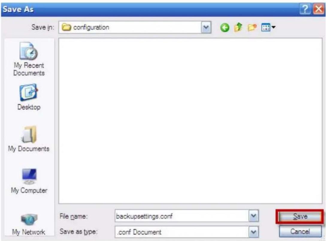 Save As Save in: configuration My Recent Documents Desktop My Documents My Computer My Network File name: backupsettings.conf Save as type: .conf Document Save Cancel
