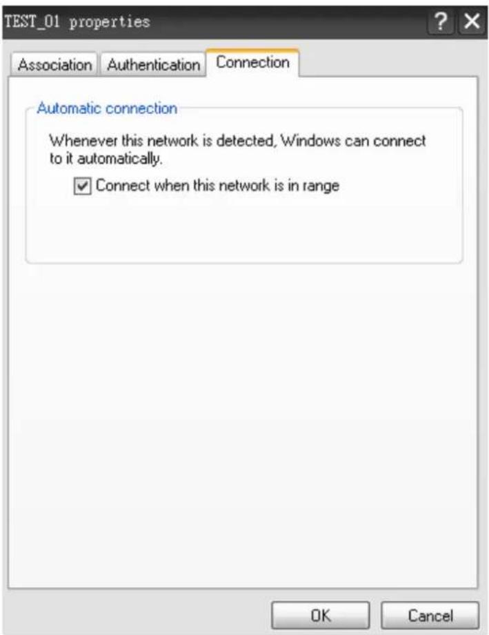 TEST_01 properties Association Authentication Connection Automatic connection Whenever this network is detected, Windows can connect to it automatically. Connect when this network is in range OK Cancel