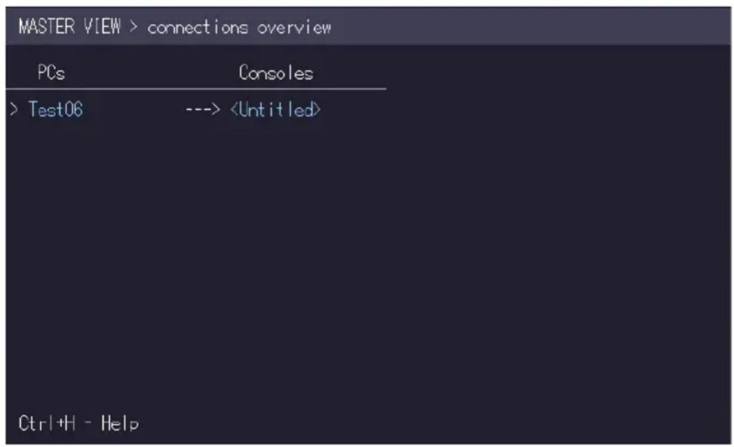 MASTER VIEW > connections overview PCs Consoles > Test06 --> Ctrl+H - Help