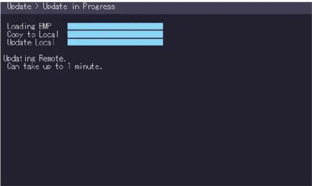 Update > Update in Progress Loading BMP Copy to Local Update Local Updating Remote. Can take up to 1 minute.