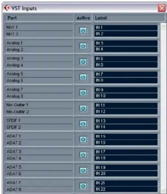 VST Inputs Port Active Label Mix1 IN1 Mix1 2 IN2 Analog 1 IN3 Analog 2 IN4 Analog 3 IN5 Analog 4 IN6 Analog 5 IN7 Analog 6 IN8 Analog 7 IN9 Analog 8 IN10 Mic-Gutter 1 IN11 Mic-Gutter 2 IN12 SFDIF 1 IN13 SFDIF 2 IN14 ADAT 1 IN15 ADAT 2 IN16 ADAT 3 IN17 ADAT 4 IN18 ADAT 5 IN19 ADAT 6 IN20 ADAT 7 IN21 ADAT 8 IN22