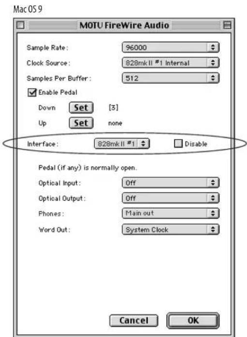 Mac OS 9 MOTU FireWire Audio Sample Rate: 96000 Clock Source: 828mkII #1 Internal Samples Per Buffer: 512 Enable Pedal Down Set [3] Up Set none Interface: 828mkII #1 Disable Pedal (if any) is normally open. Optical Input: Off Optical Output: Off Phones: Main out Word Out: System Clock Cancel OK