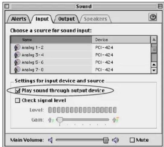 Sound Alerts Input Output Speakers Choose a source for sound input: Name Device Analog 1 - 2 PCI-424 Analog 3 - 4 PCI-424 Analog 5 - 6 PCI-424 Analog 7 - 8 PCI-424 Settings for input device and source Play sound through output device Check signal level Level: Gain: Main Volume: Mute