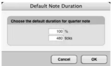 Default Note Duration Choose the default duration for quarter note 100 % 480 ticks Cancel OK