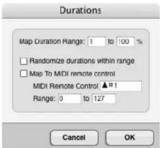 Durations Map Duration Range: 1 to 100 % Randomize durations within range Map To MIDI remote control MIDI Remote Control ▲#1 Range: 0 to 127 Cancel OK