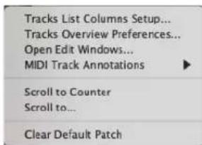 Tracks List Columns Setup... Tracks Overview Preferences... Open Edit Windows... MIDI Track Annotations ▶ Scroll to Counter Scroll to... Clear Default Patch