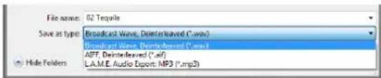 File name: 02 Tequels Save at type: Broadcast Wave, Deinterleaved (*.wav) Broadcast Wave, Deinterleaved (*.wav) AIFF, Deinterleaved (*.avi) L.A.M.E. Audio Export: MP3 (*.mp3)