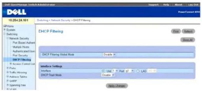 Dell 10.254.24.161 Switching > Network Security > DHCP Filtering DHCP Filtering Port Select Show All DHCP Filtering Global Mode Disable > Interface Settings Interface Unit 1 * Port 01 * LAN 03 DHCP Trust Mode Disable * Apply Changes