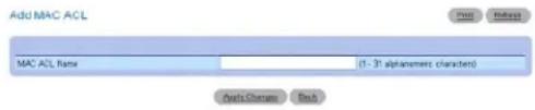 Add MAC ACL MAC ACL Name (1 - 31 alpanement character) Apply Changes Back