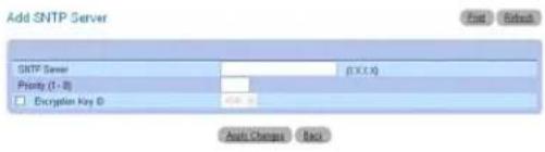 Add SNTP Server SNTP Server Priority (1-8) Encryption Key 0 Auto Changes Back