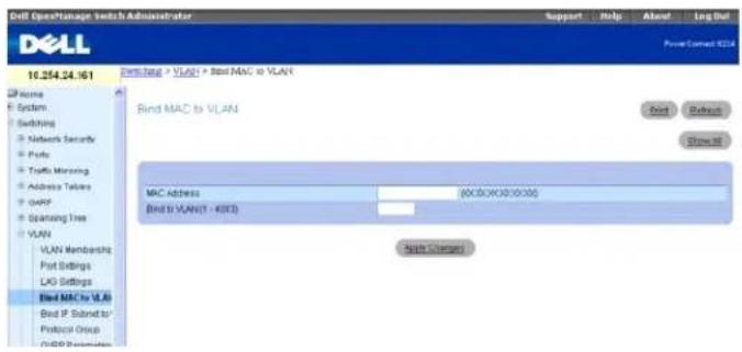 Dell Open/Manage Switch Administrator Support Help About Log Out Dell 16.254.24.161 Switching > VLAN1 + Band MAC to VLAN Bind MAC to VLAN MAC Address (00000000000) Band to VLAN(1 - 4000) Apply Change